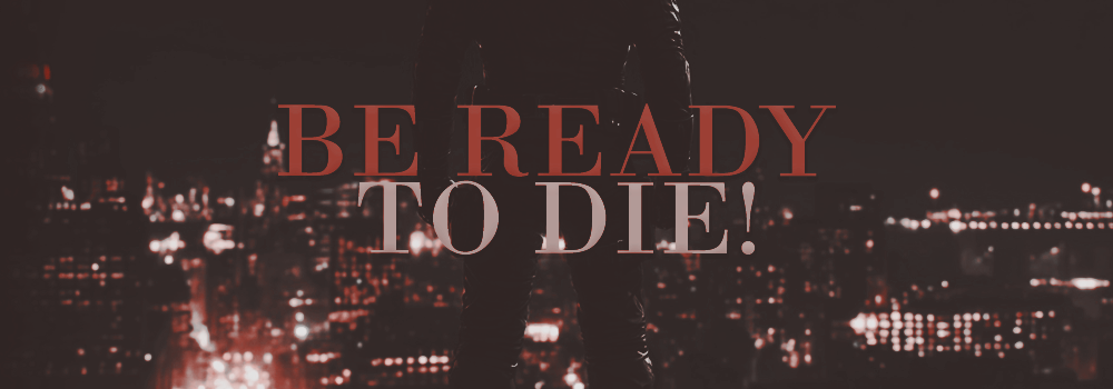 WE'LL BE READY TO DIE!